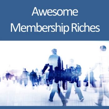 Awesome Membership Riches