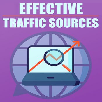 Effective Traffic Sources