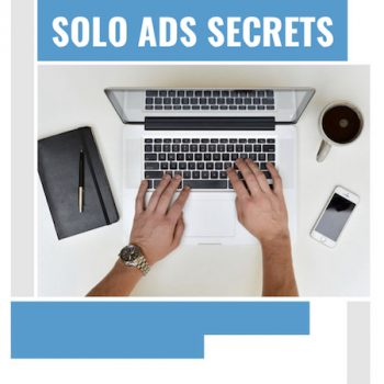 Solo Ads Secrets